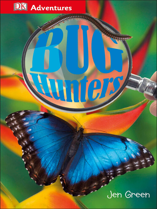 Title details for Bug Hunters by DK - Available